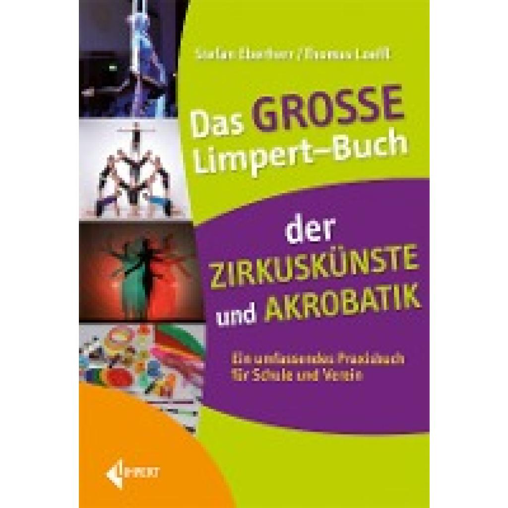 Eberherr, Stefan: Das große Limpert-Buch der Zirkuskünste und Akrobatik