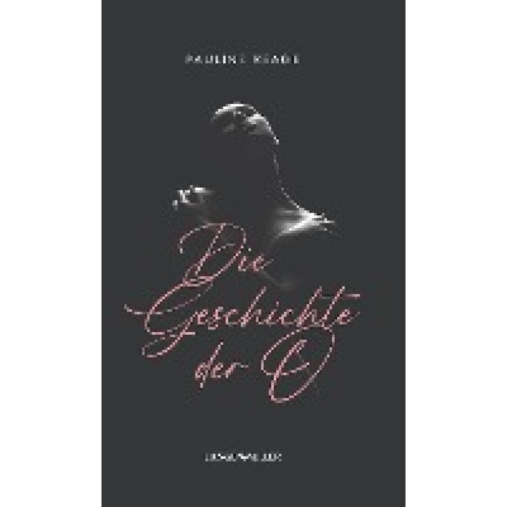 Die Geschichte der O (Rèage, Pauline)