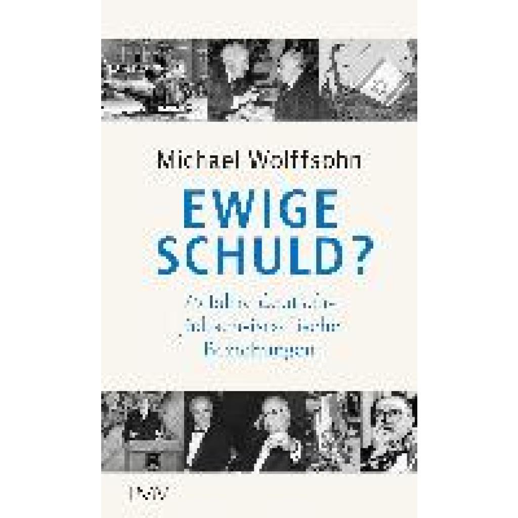 Wolffsohn, Michael: Ewige Schuld?