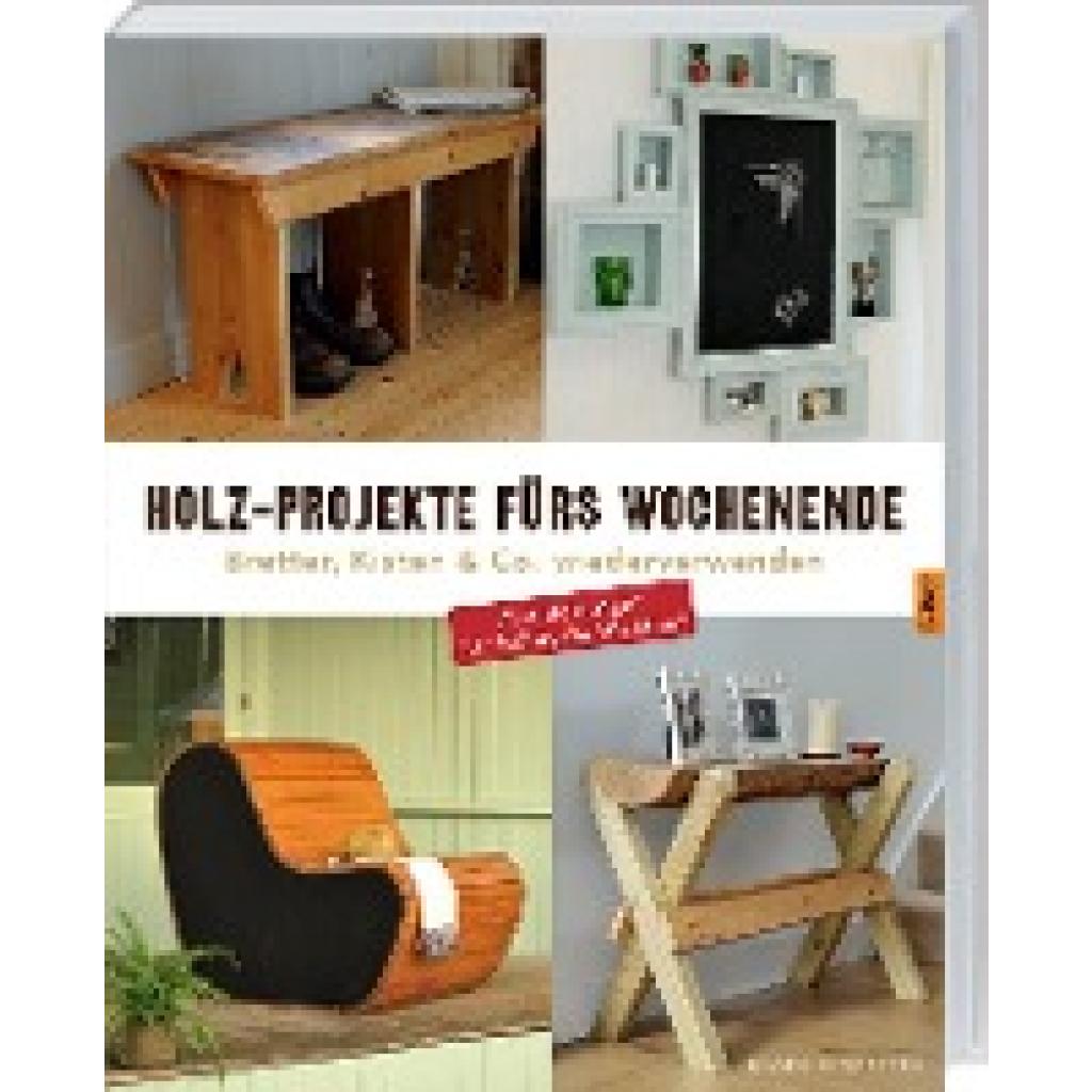 9783784352879 - Holz-Projekte fürs Wochenende - Mark Griffiths Kartoniert (TB) 9783784352879 - Holz-Projekte fürs Wochenende - Mark Griffiths Kartoniert (TB)