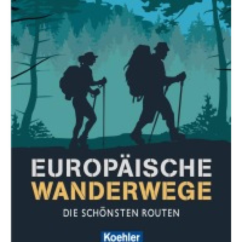9783782215336 - Europäische Wanderwege - Stefano Ardito Gebunden 9783782215336 - Europäische Wanderwege - Stefano Ardito Gebunden