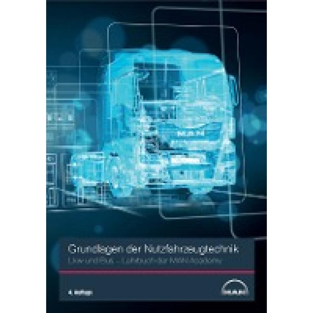 Grundlagen der Nutzfahrzeugtechnik Lkw und Bus