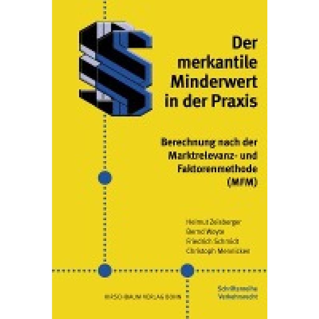 9783781218048 - Der merkantile Minderwert in der Praxis - Helmut Zeisberger Bernd Woyte Friedrich Schmidt Christoph Mennicken Kartoniert (TB) 9783781218048 - Der merkantile Minderwert in der Praxis - Helmut Zeisberger Bernd Woyte Friedrich Schmidt Christoph Mennicken Kartoniert (TB)