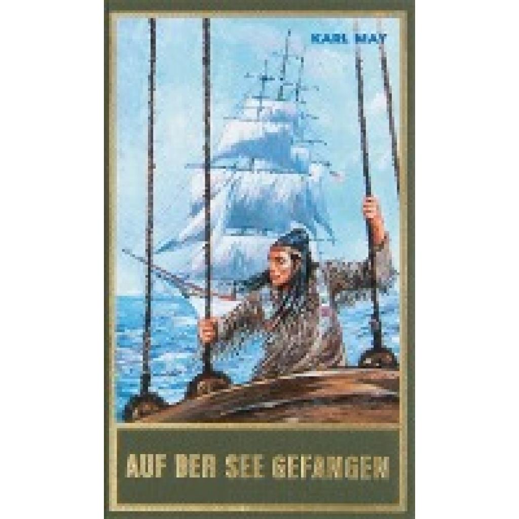 May, Karl: Gesammelte Werke 80. Auf der See gefangen und andere Erzählungen