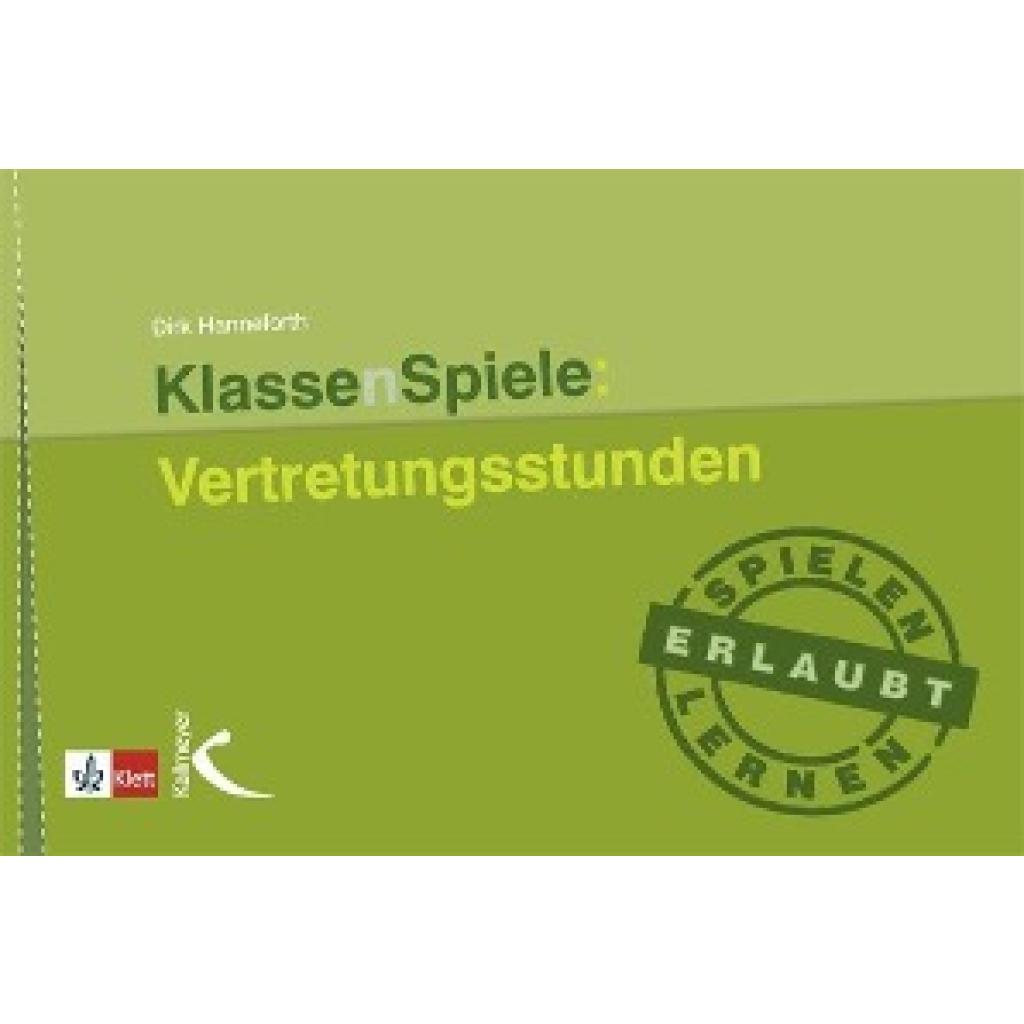 9783780049735 - KlassenSpiele Vertretungsstunden m 50 Beilage - Dirk Hanneforth Kartoniert (TB)