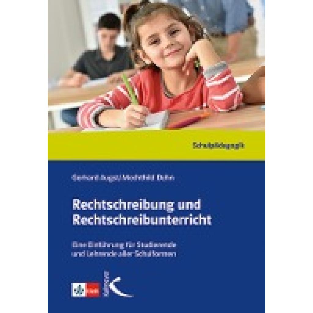 Rechtschreibung und Rechtschreibunterricht. Handbuch (Augst, Gerhard~Dehn, Mechthild)