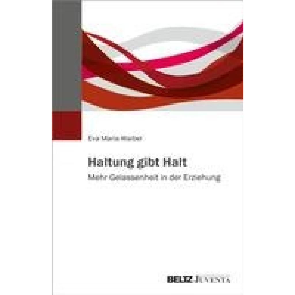 9783779970187 - Haltung gibt Halt - Eva Maria Waibel Kartoniert (TB) 9783779970187 - Haltung gibt Halt - Eva Maria Waibel Kartoniert (TB)