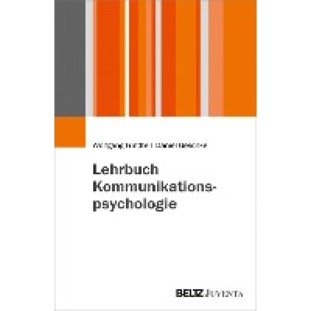 9783779938620 - Lehrbuch Kommunikationspsychologie - Wolfgang Frindte Daniel Geschke Kartoniert (TB) 9783779938620 - Lehrbuch Kommunikationspsychologie - Wolfgang Frindte Daniel Geschke Kartoniert (TB)