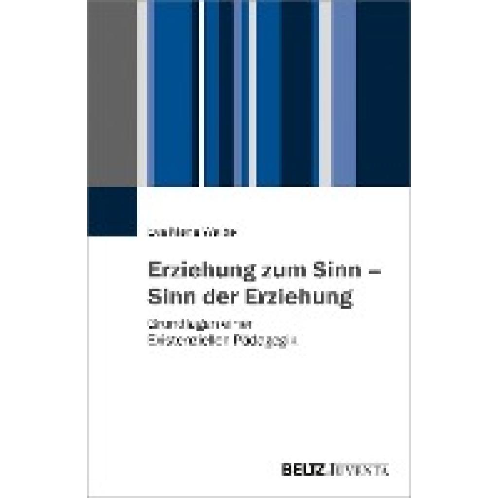 9783779936060 - Erziehung zum Sinn - Sinn der Erziehung - Eva M Waibel Kartoniert (TB)