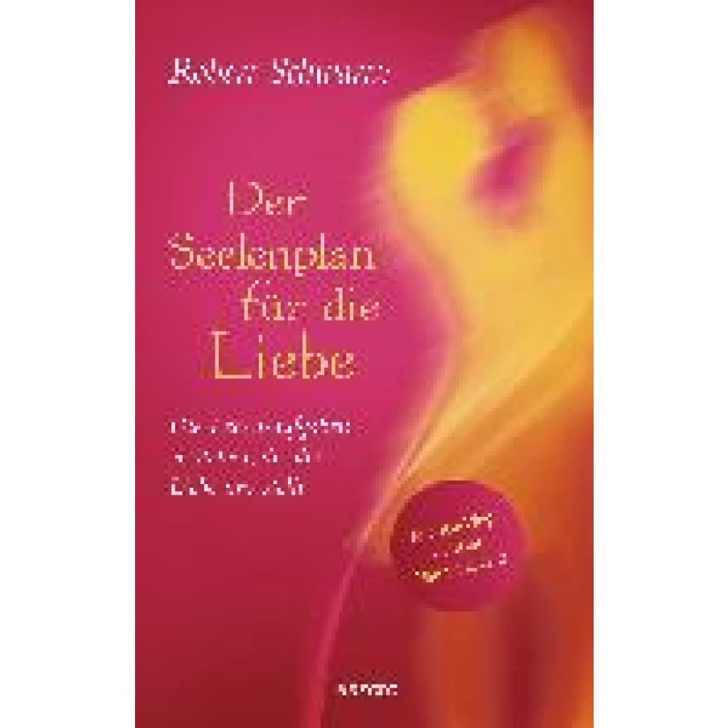 9783778775714 - Der Seelenplan für die Liebe - Robert Schwartz Gebunden