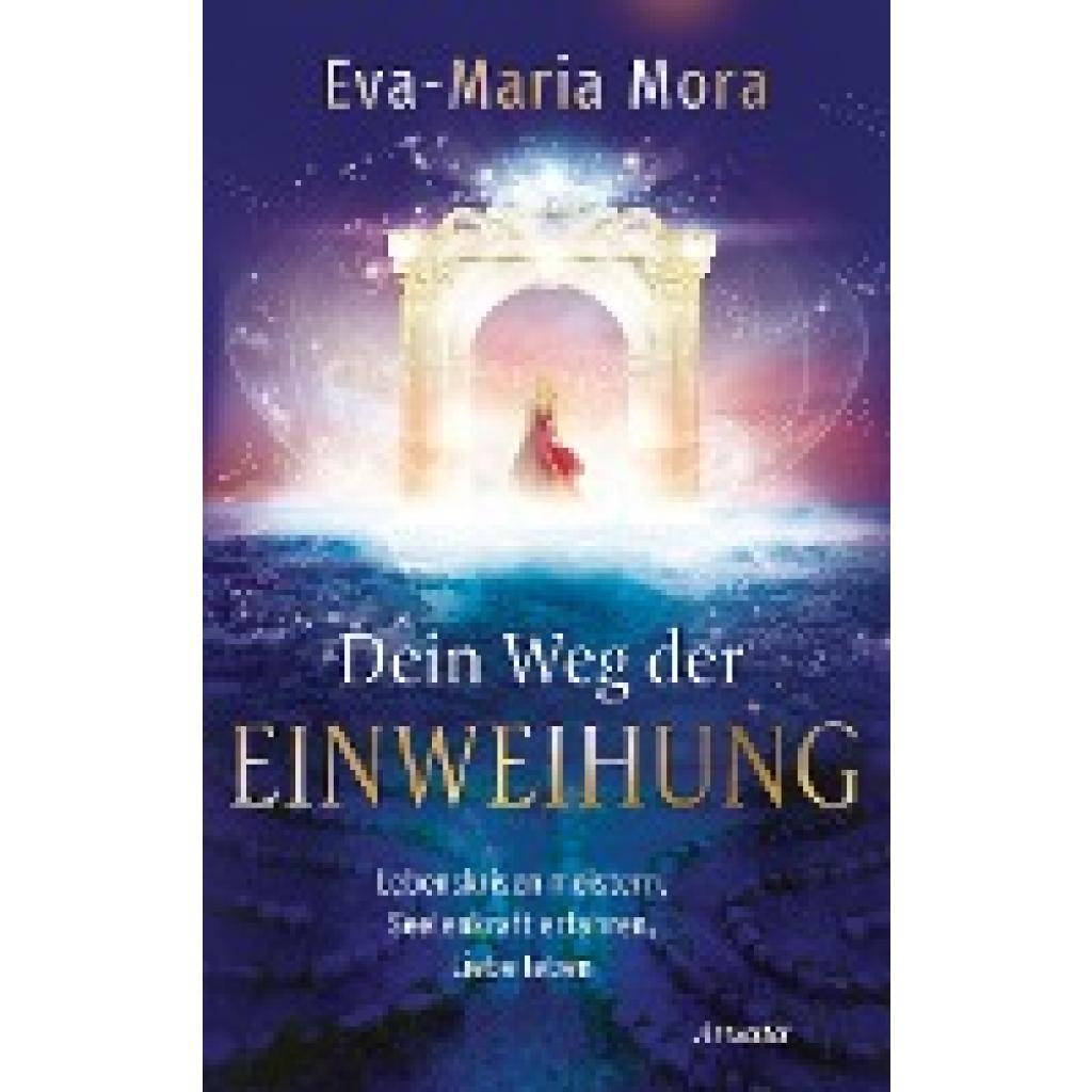 9783778775585 - Dein Weg der Einweihung - Eva-Maria Mora Gebunden