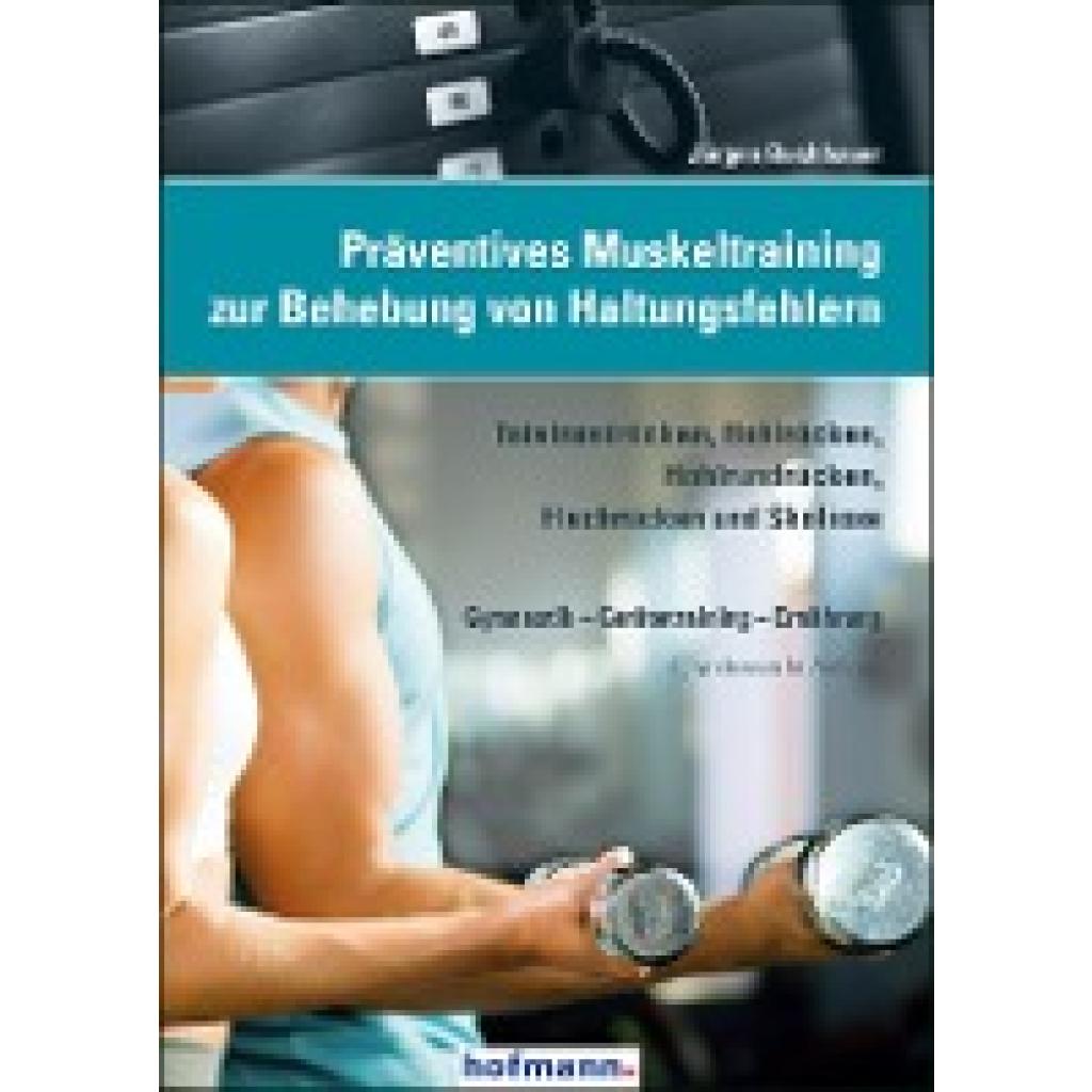 Präventives Muskeltraining zur Behebung von Haltungsfehlern (Buchbauer, Jürgen)