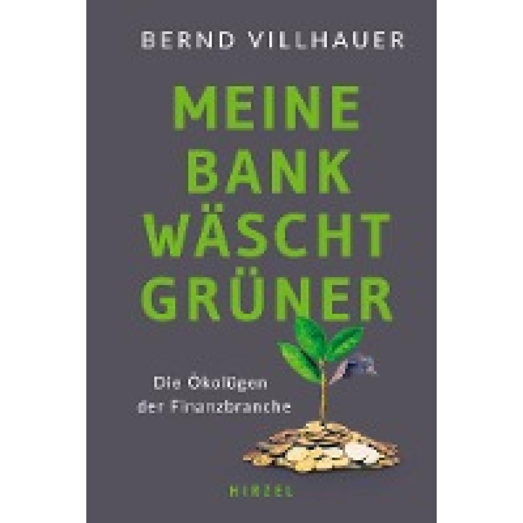 9783777633398 - Meine Bank wäscht grüner - Bernd Dr Villhauer Gebunden 9783777633398 - Meine Bank wäscht grüner - Bernd Dr Villhauer Gebunden