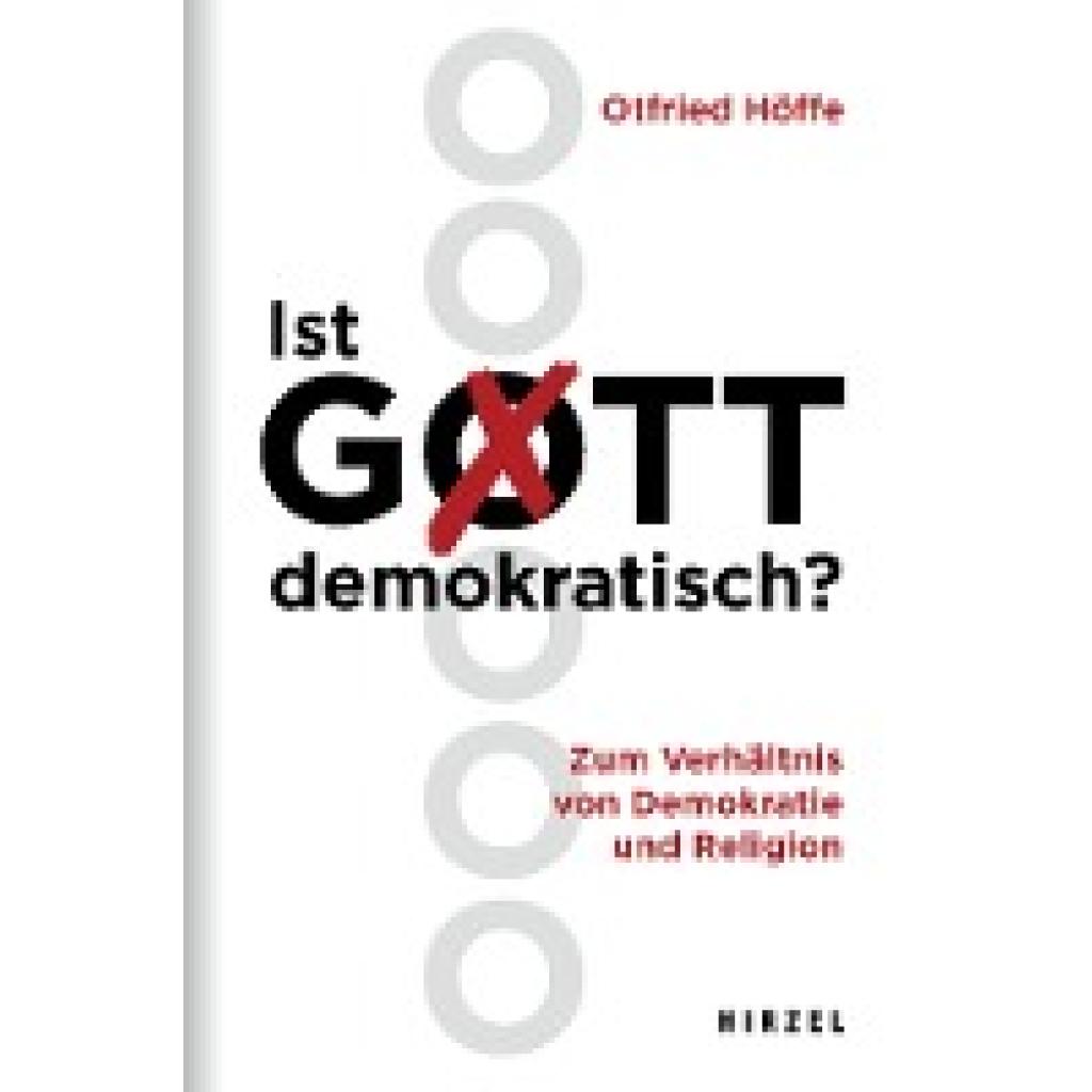 Höffe, Otfried: Ist Gott demokratisch?