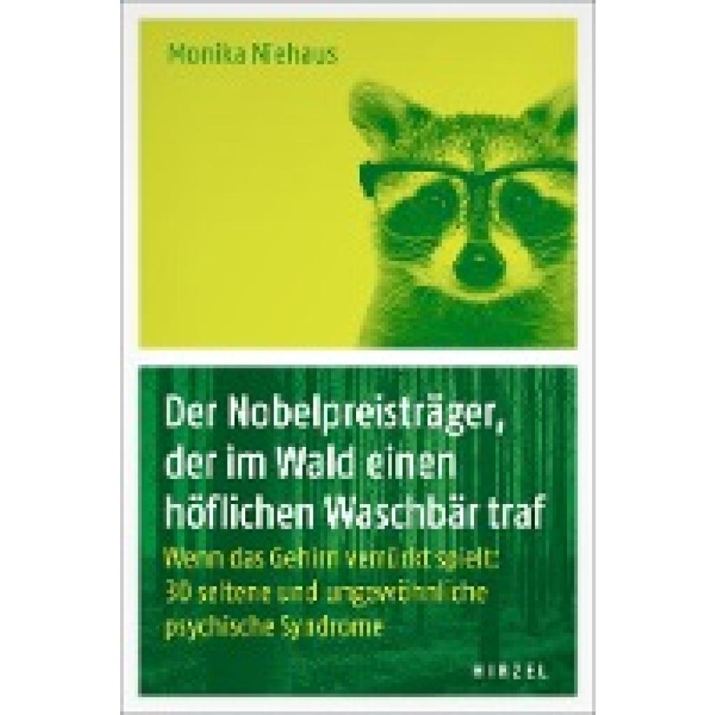 Der Nobelpreisträger, der im Wald einen höflichen Waschbär traf (Niehaus, Monika)