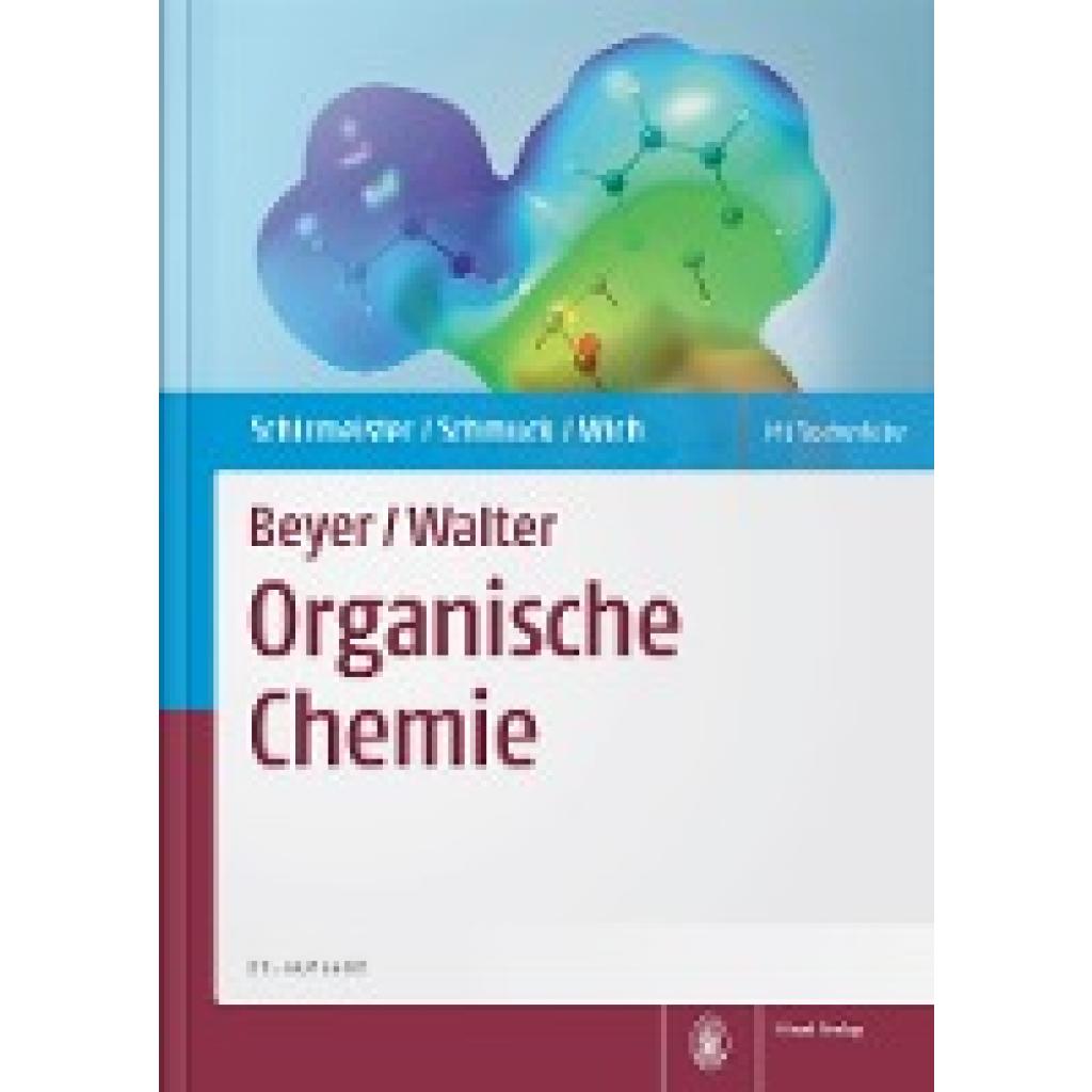 9783777616735 - Beyer Walter Organische Chemie - Tanja Schirmeister Carsten Schmuck Peter R Wich Gebunden