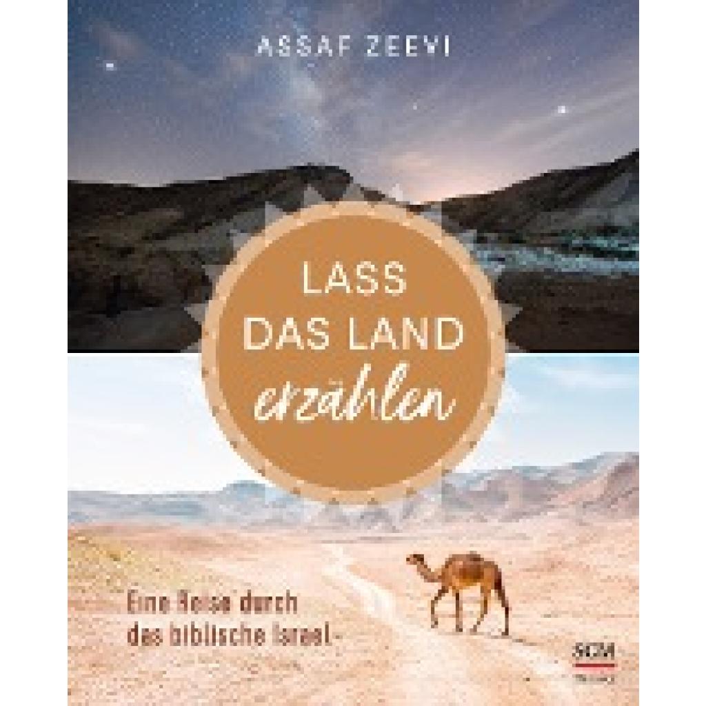 9783775160759 - Assaf Zeevi - GEBRAUCHT Lass das Land erzählen Eine Reise durch das biblische Israel - Preis vom 02102023 050404 h