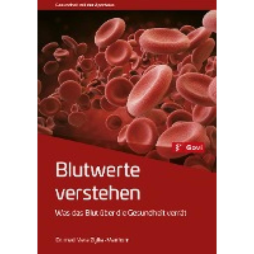 Zylka-Menhorn, Vera: Blutwerte verstehen