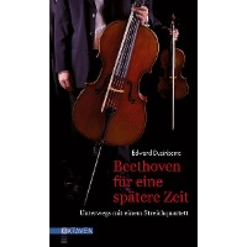 9783772530098 - Beethoven für eine spätere Zeit - Edward Dusinberre Gebunden