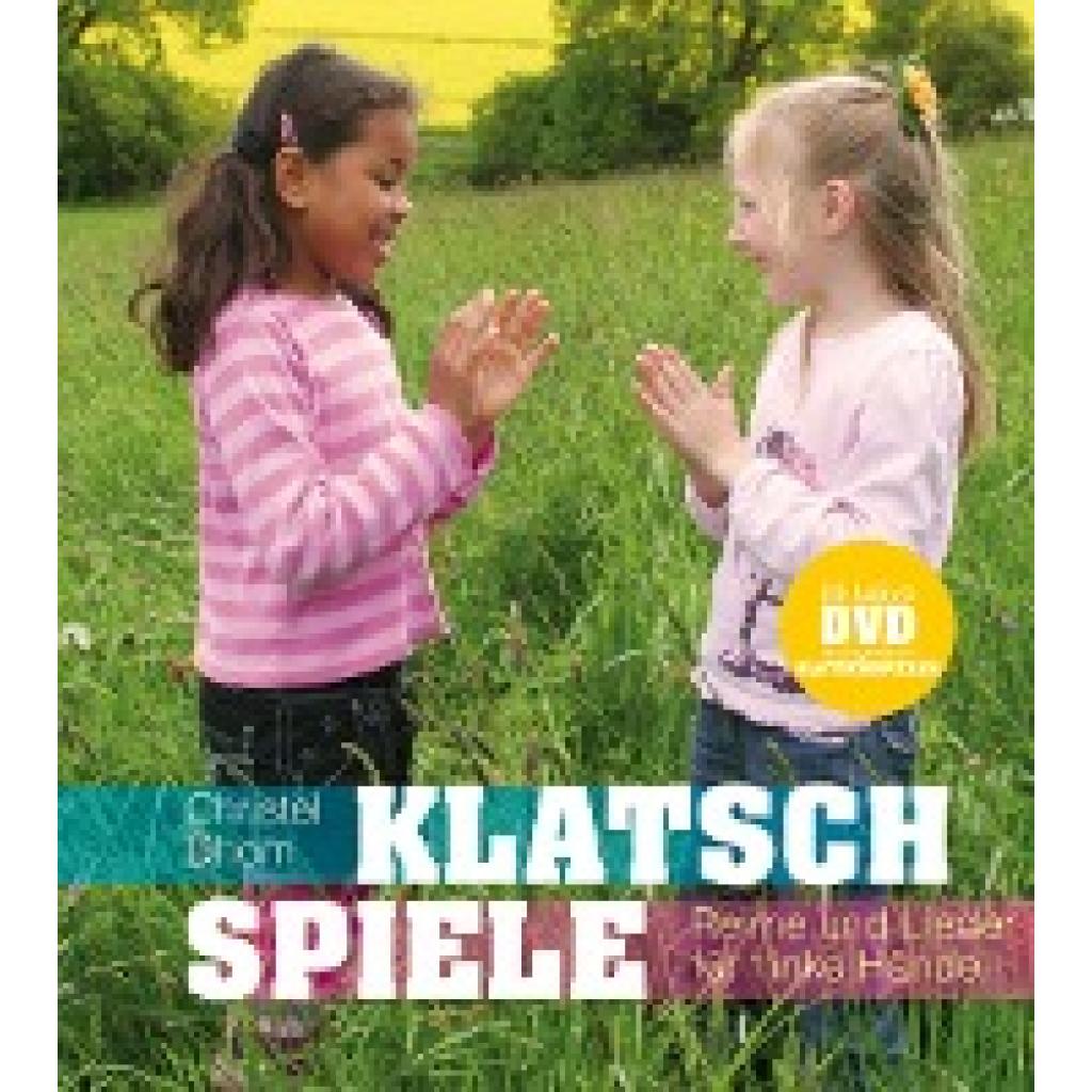 9783772526442 - Christel Dhom - GEBRAUCHT Klatschspiele Reime und Lieder für flinke Hände (inkl DVD mit ausgewählten Spielen) - Preis vom 02102023 050404 h