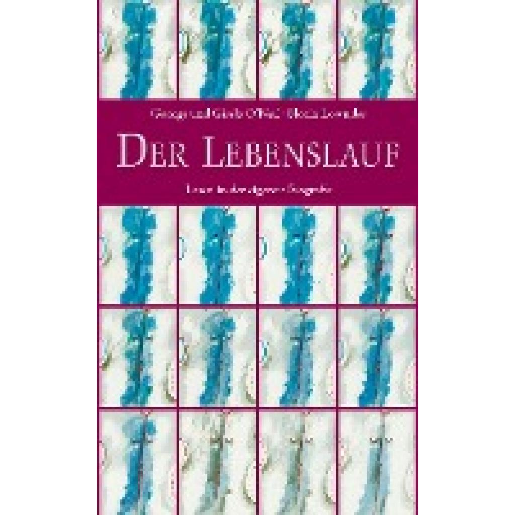 9783772526206 - Der Lebenslauf - Gisela ONeil Sylvia Weyand George ONeil Florin Lowndes Gebunden 9783772526206 - Der Lebenslauf - Gisela ONeil Sylvia Weyand George ONeil Florin Lowndes Gebunden