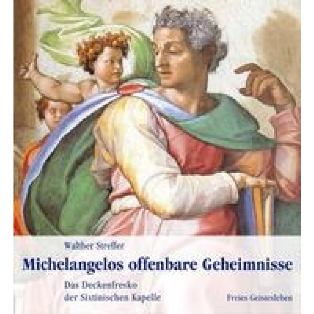Michelangelos offenbare Geheimnisse (Streffer, Walther)