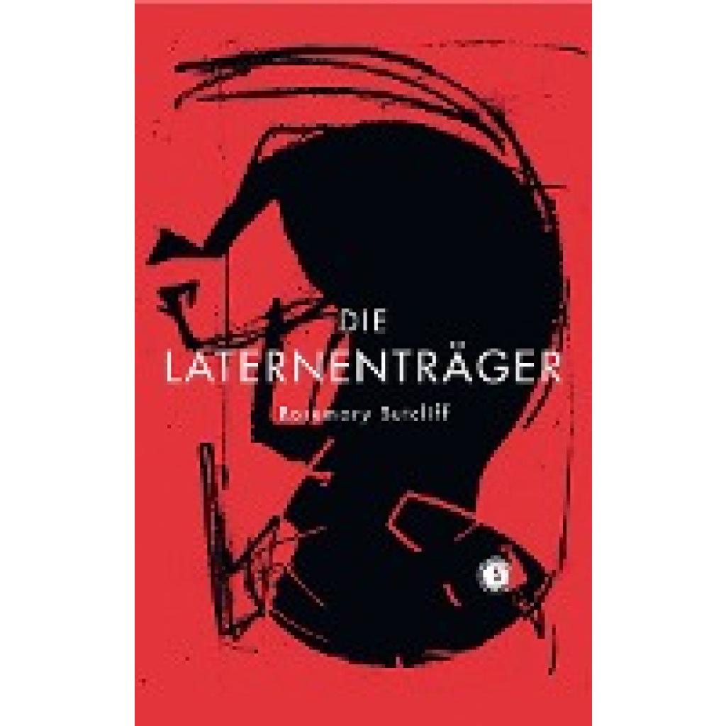 9783772514128 - Sutcliff Rosemary Die Laternenträger 9783772514128 - Sutcliff Rosemary Die Laternenträger