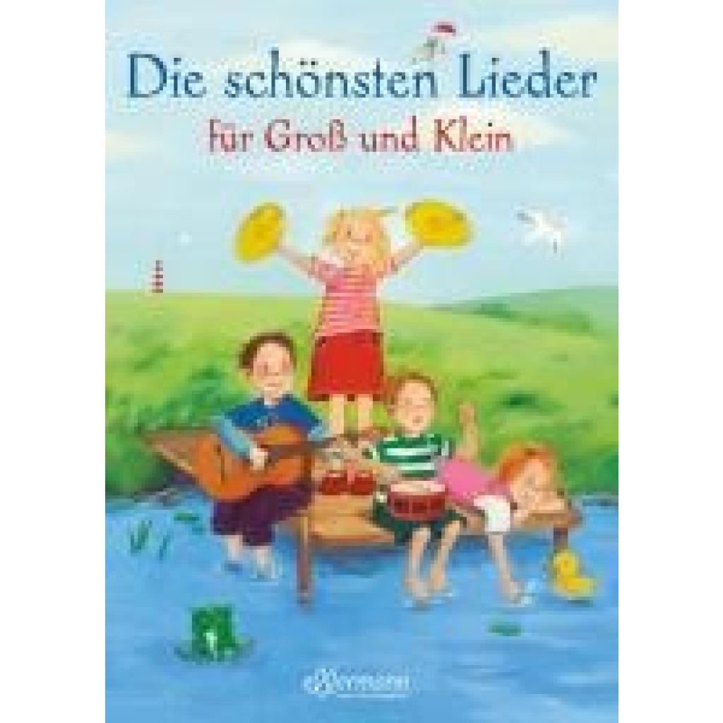 Die schönsten Lieder für Groß und Klein (Rachner, Marina)