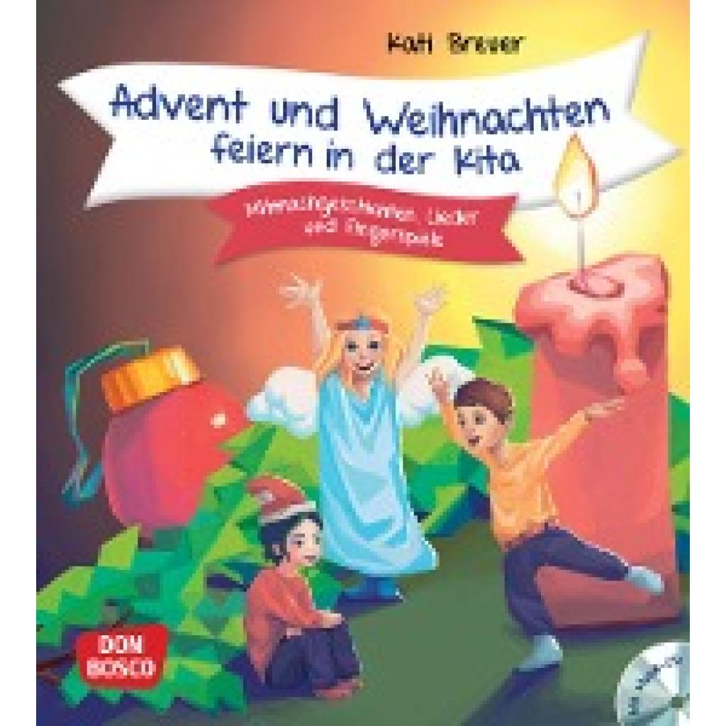 Advent und Weihnachten feiern in der Kita, m. Audio-CD (Breuer, Kati)