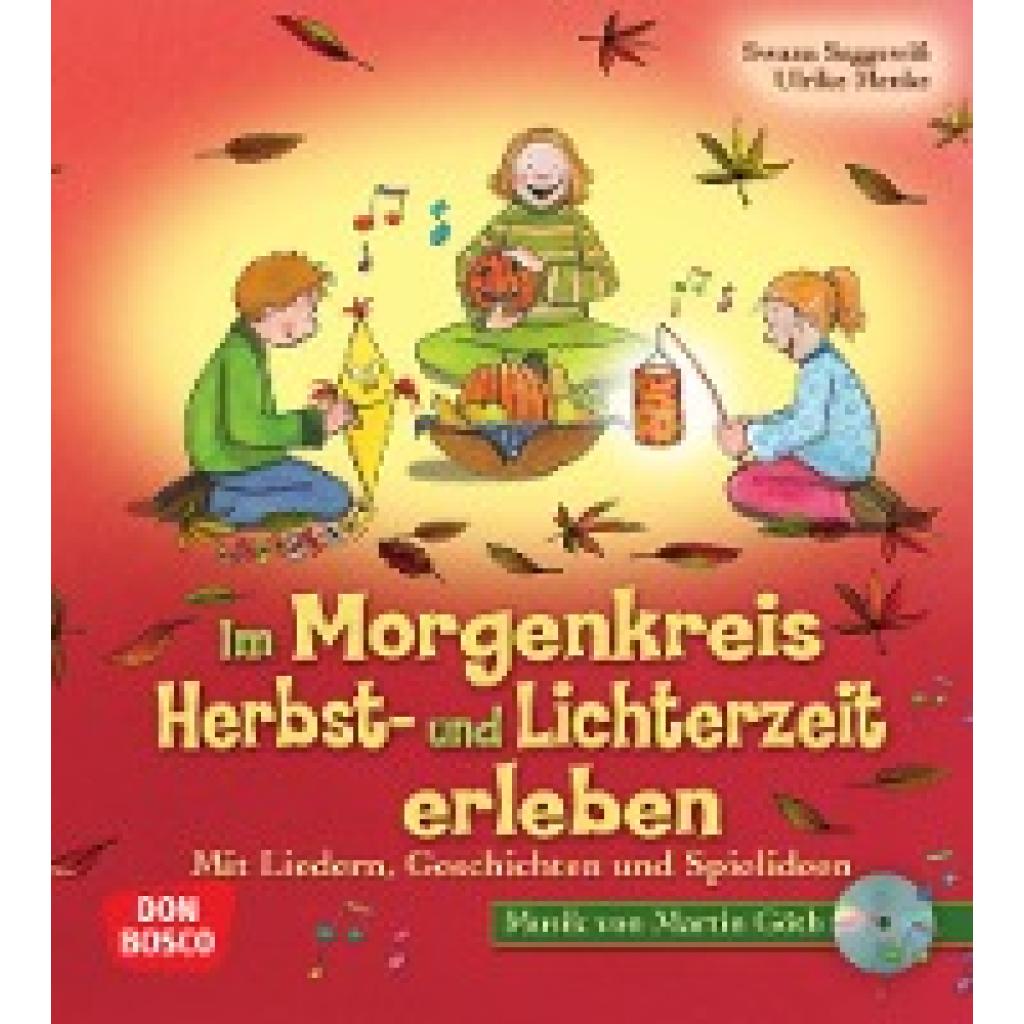 Im Morgenkreis Herbst- und Lichterzeit erleben (Menke, Ulrike~Seggewiß, Swana)