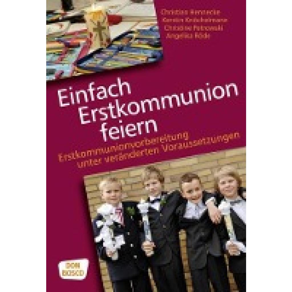 Hennecke, Christian: Einfach Erstkommunion feiern