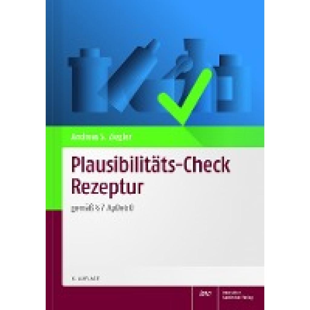 Ziegler, Andreas S.: Plausibilitäts-Check Rezeptur