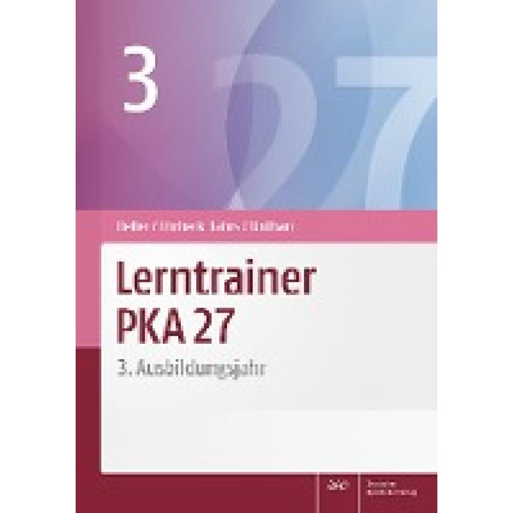 9783769276459 - Lerntrainer PKA 27 3 - Jutta Heller Isabel Ehrbeck-Lahrs Astrid Unthan Kartoniert (TB)