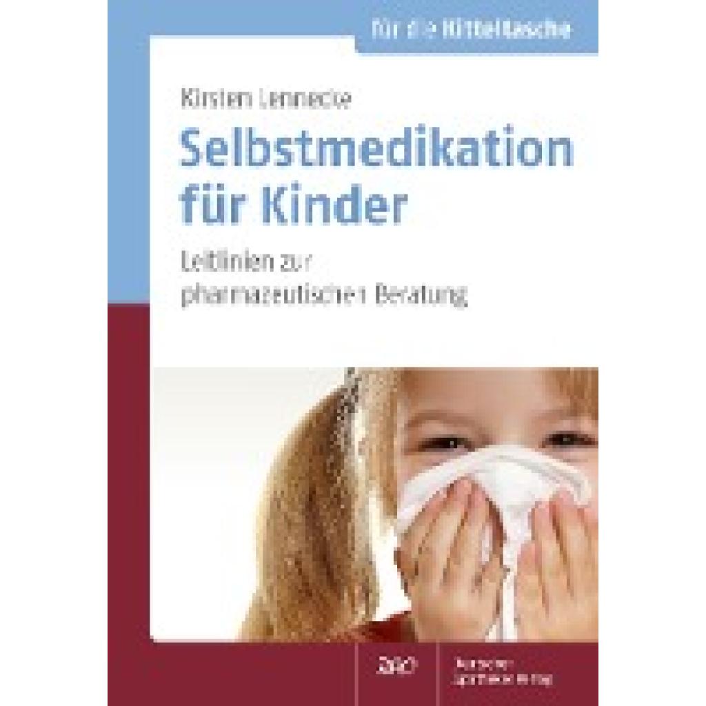 9783769273625 - Für die Kitteltasche   Selbstmedikation für Kinder - Kirsten Lennecke Kartoniert (TB)