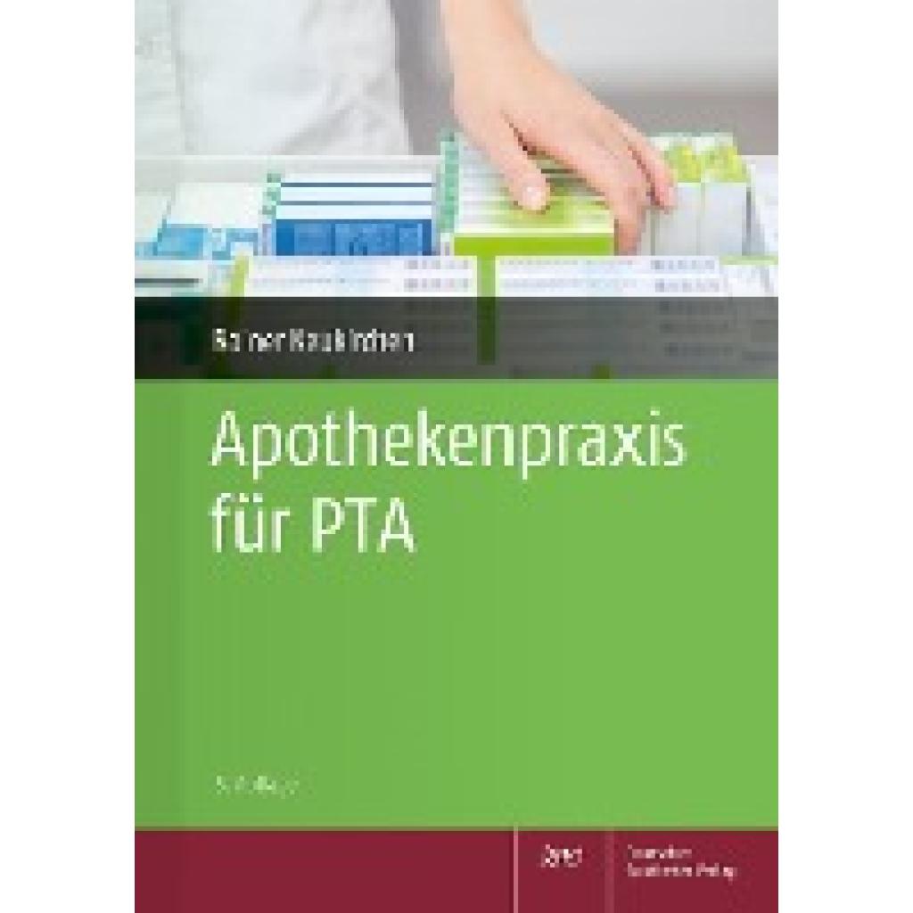 9783769271225 - Apothekenpraxis für PTA - Holger Herold Wolfgang Kircher Annegret Lehmann Rika Prager Anke Schichte Heike Steen Markus Zieglmeier Rainer Neukirchen Kartoniert (TB) 9783769271225 - Apothekenpraxis für PTA - Holger Herold Wolfgang Kircher Annegret Lehmann Rika Prager Anke Schichte Heike Steen Markus Zieglmeier Rainer Neukirchen Kartoniert (TB)