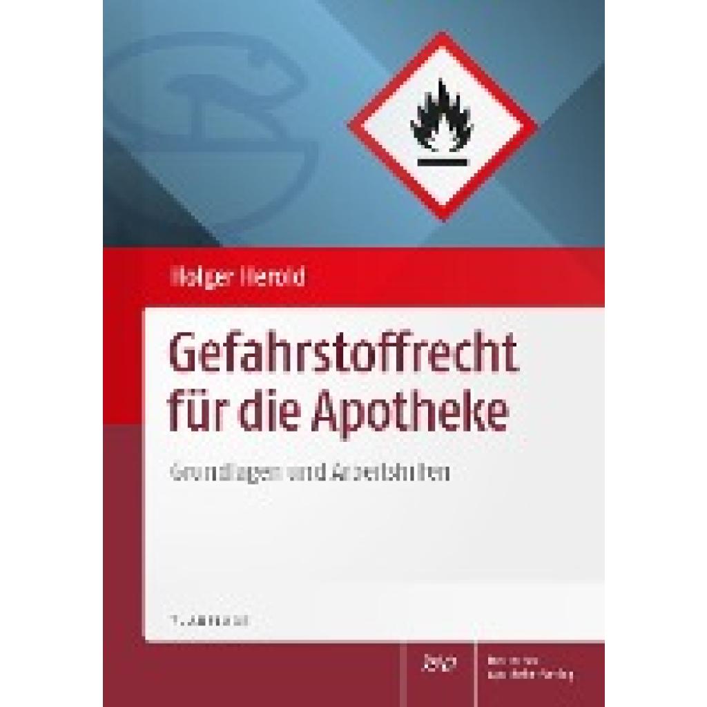 Gefahrstoffrecht für die Apotheke (Herold, Holger)