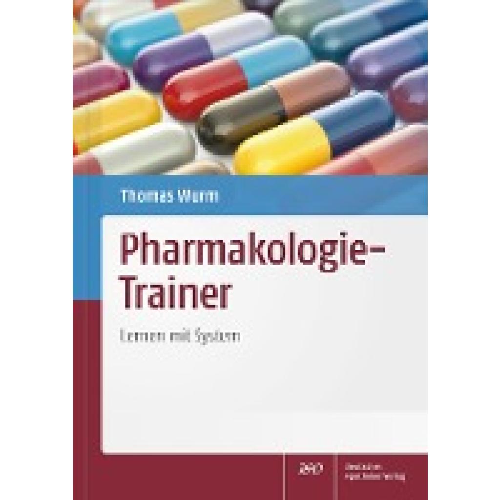 Pharmakologie-Trainer (Wurm, Thomas)