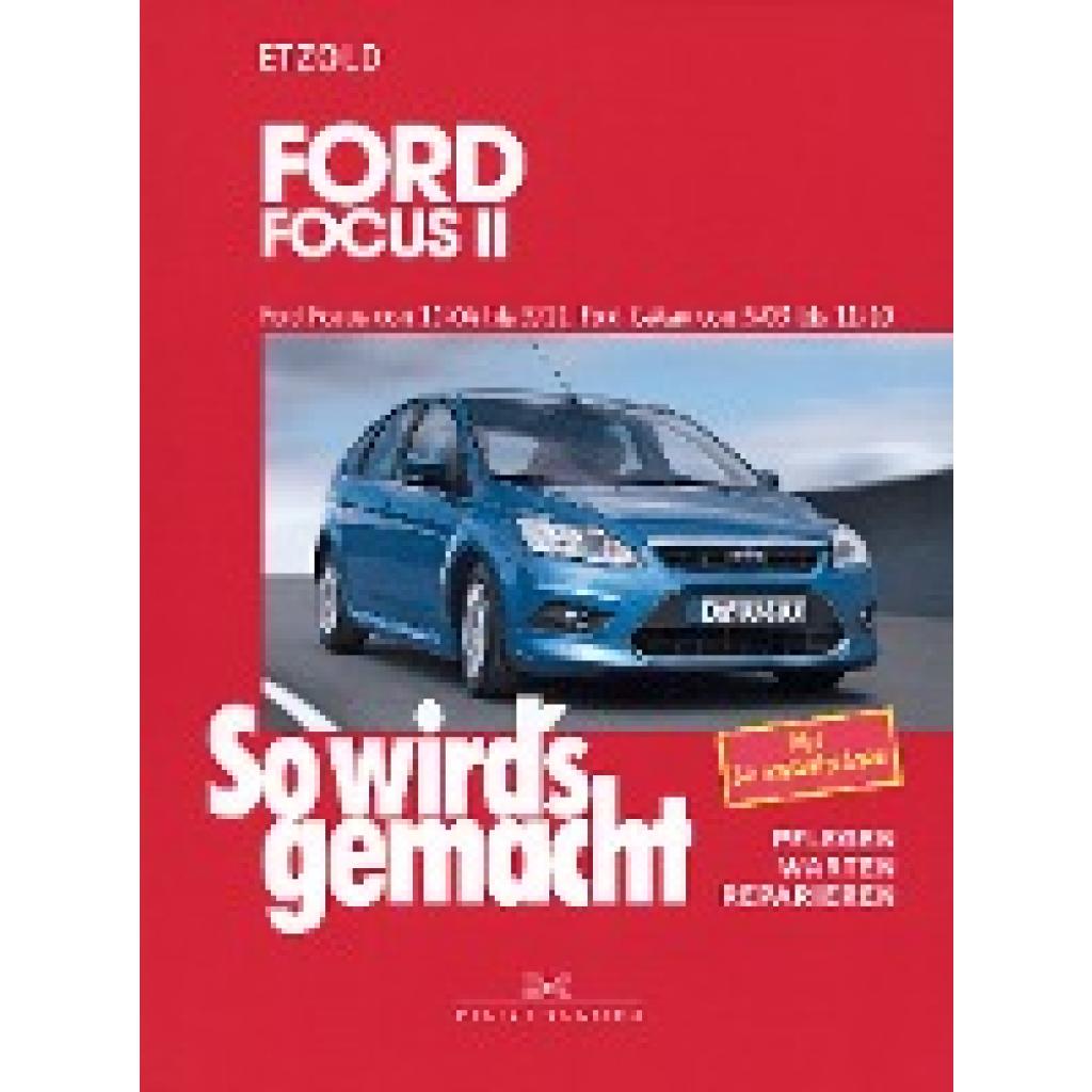 9783768819206 - Etzold Hans-Rüdiger So wirds gemacht Ford Focus von 11 04 bis 3 11 Ford C-Max von 5 03 bis 11 10 9783768819206 - Etzold Hans-Rüdiger So wirds gemacht Ford Focus von 11 04 bis 3 11 Ford C-Max von 5 03 bis 11 10