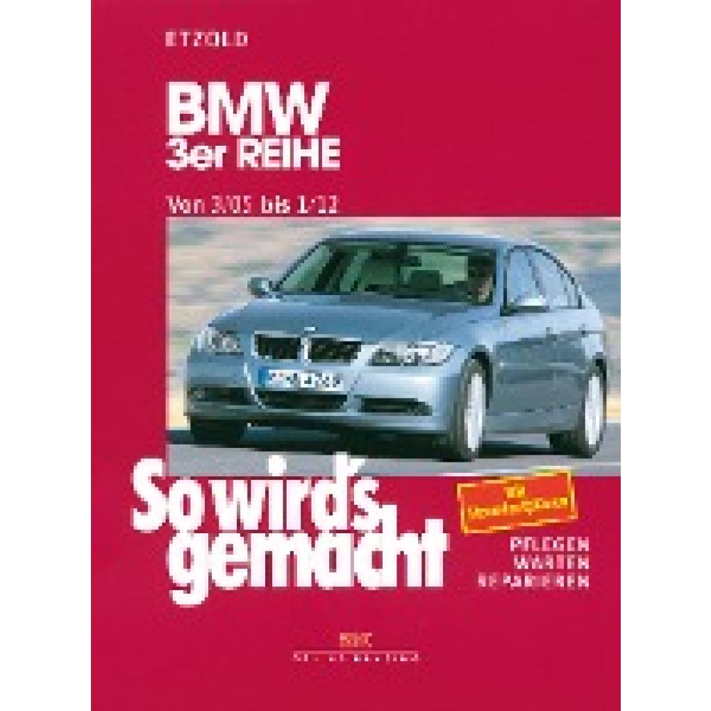 9783768818377 - Rüdiger Etzold - GEBRAUCHT So wirds gemacht Pflegen - warten - reparieren BMW 3er Reihe E90 3 05-1 12 So wirds gemacht - Band 138 BD 138 - Preis vom 25112023 060605 h 9783768818377 - Rüdiger Etzold - GEBRAUCHT So wirds gemacht Pflegen - warten - reparieren BMW 3er Reihe E90 3 05-1 12 So wirds gemacht - Band 138 BD 138 - Preis vom 25112023 060605 h
