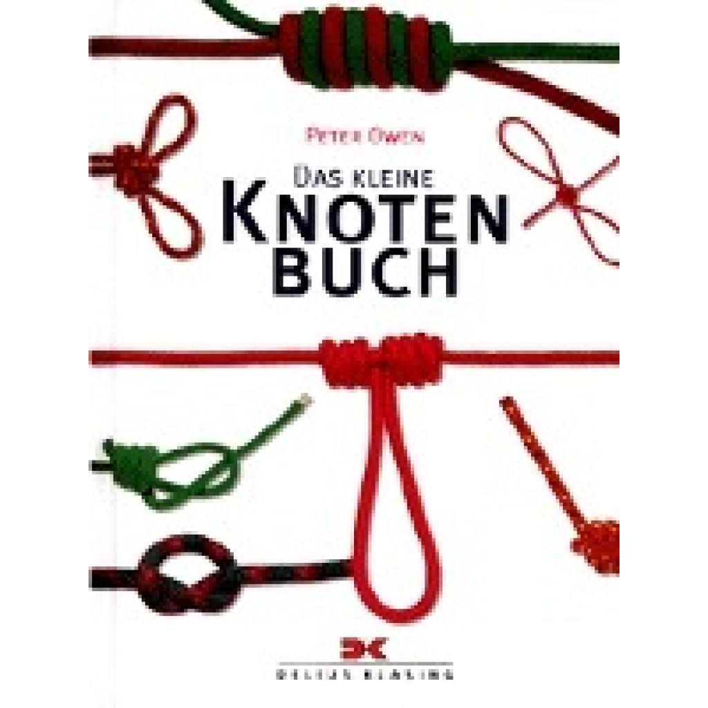 Owen, Peter: Das kleine Knotenbuch