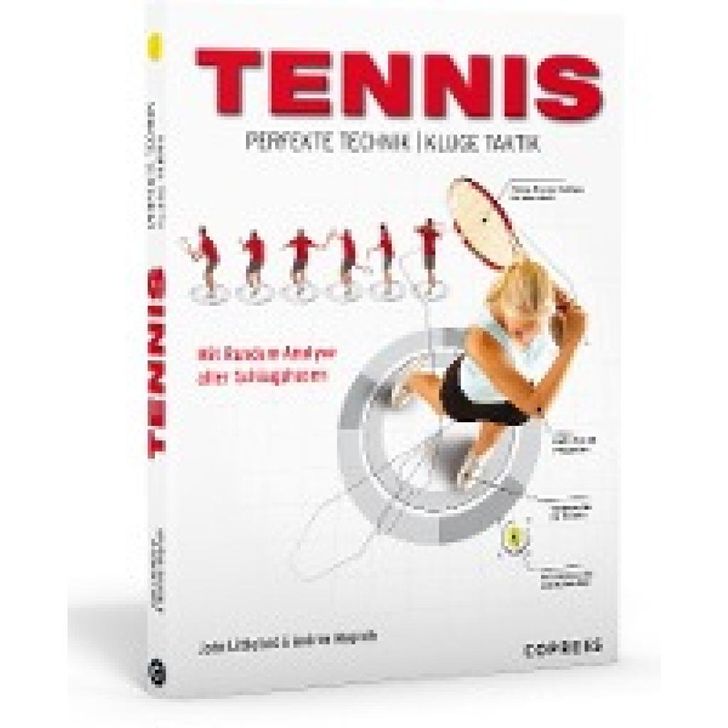 Tennis - Perfekte Technik, kluge Taktik (Littleford, John~Magrath, Andrew)