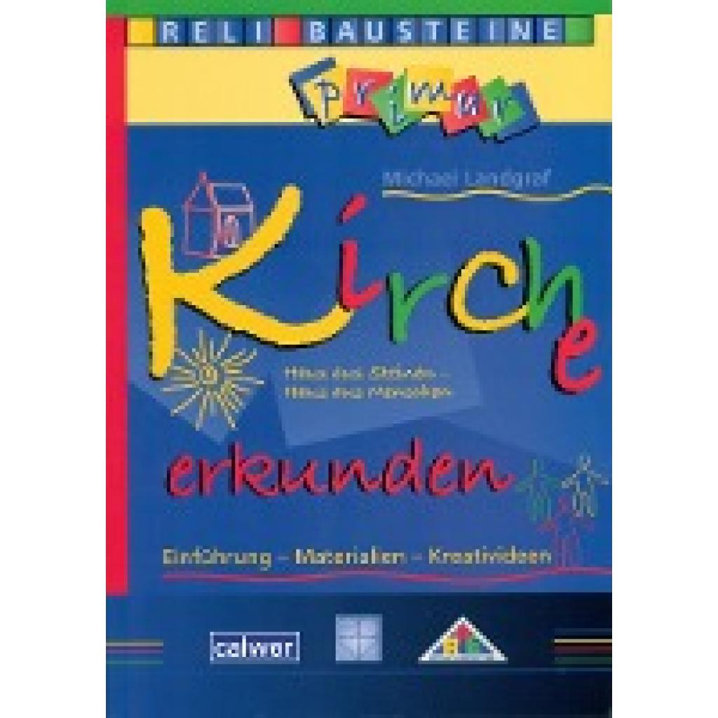 9783766840837 - ReliBausteine primar Kirche erkunden - Michael Landgraf Kartoniert (TB) 9783766840837 - ReliBausteine primar Kirche erkunden - Michael Landgraf Kartoniert (TB)
