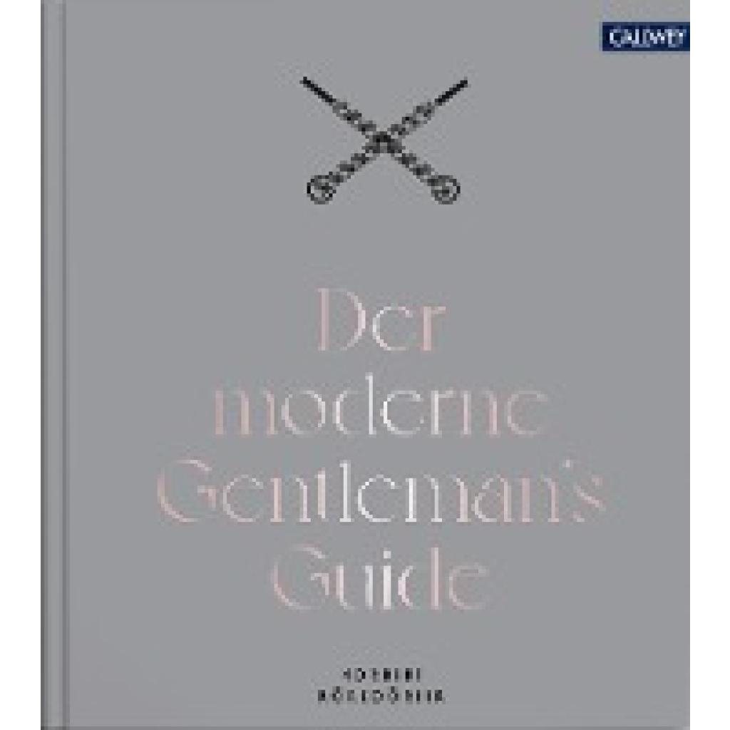 Der moderne Gentleman's Guide (Körzdörfer, Norbert)