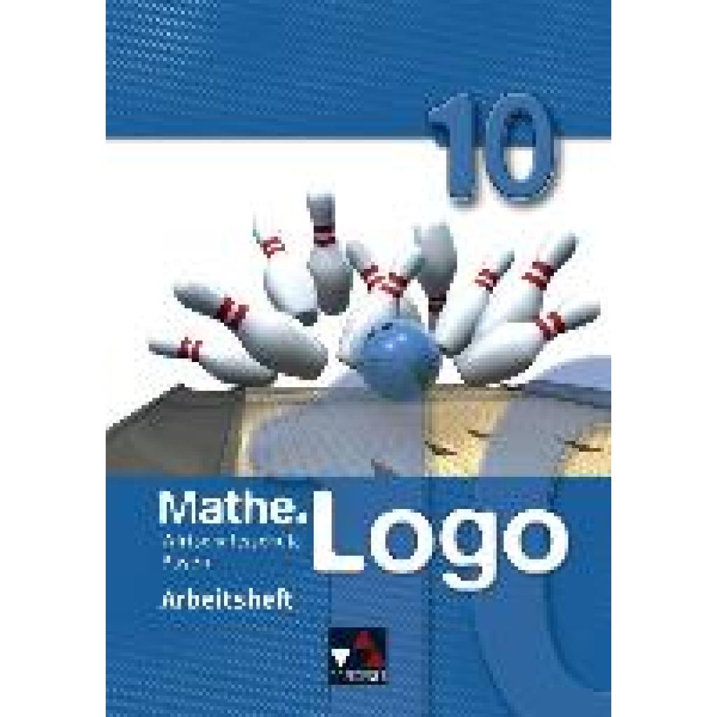 Mathe.Logo 10 Arbeitsheft Wirtschaftsschule Bayern