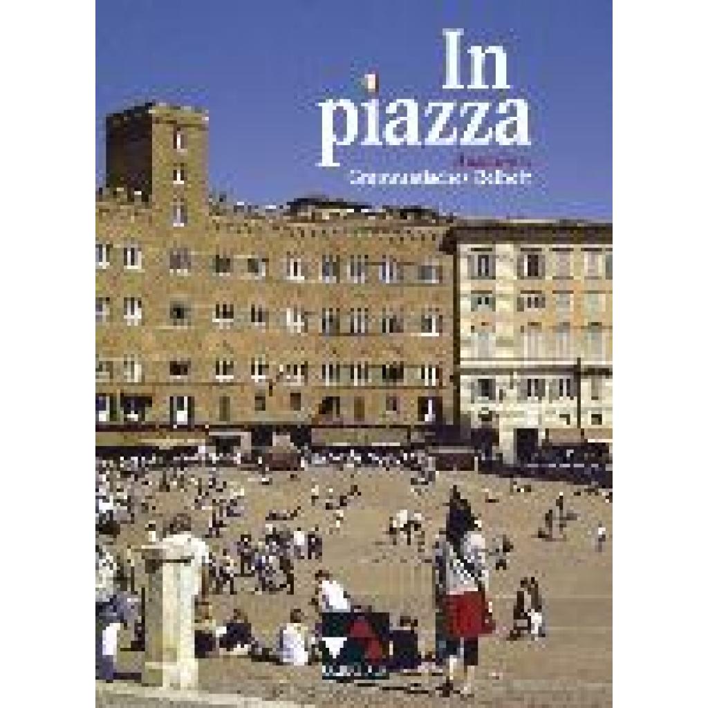 9783766149725 - In piazza Ausgabe A In piazza A GB Kartoniert (TB) 9783766149725 - In piazza Ausgabe A In piazza A GB Kartoniert (TB)