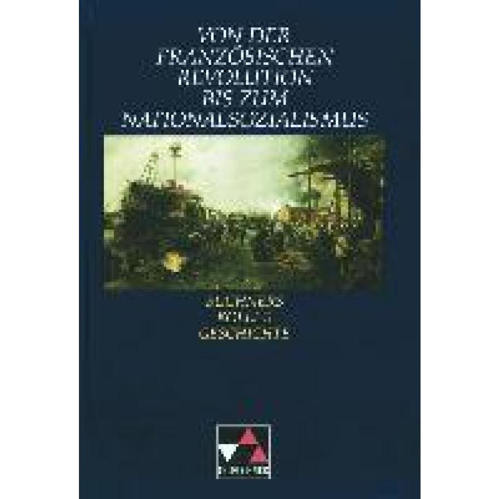 Von der Französischen Revolution bis zum Nationalsozialismus