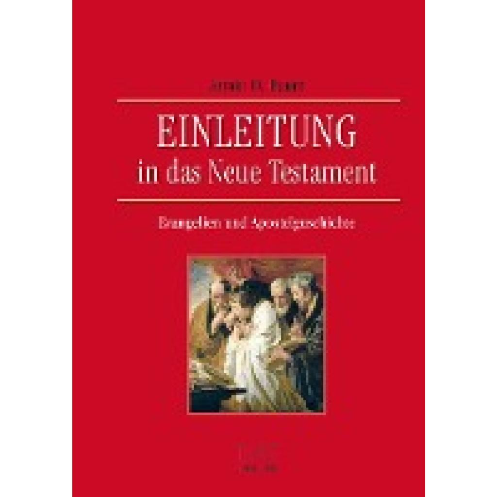 9783765595691 - Baum Armin D Einleitung in das Neue Testament - Evangelien und Apostelgeschichte