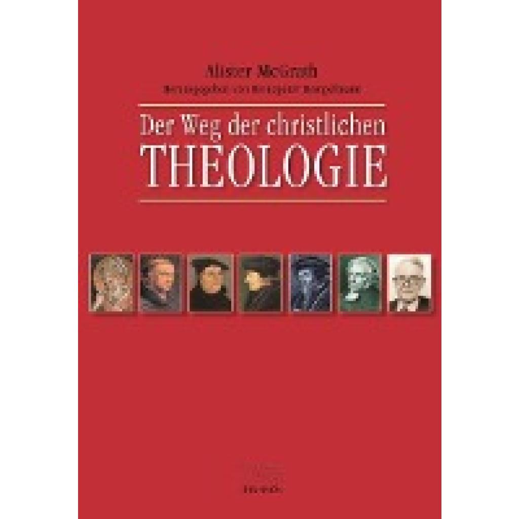 9783765595394 - Der Weg der christlichen Theologie - Alister McGrath Gebunden