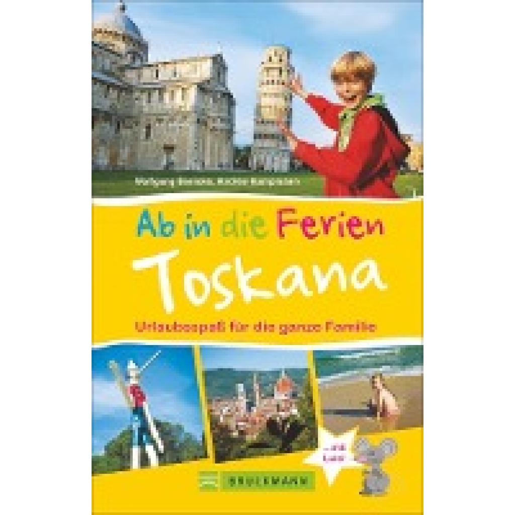 Benicke, Wolfgang: Ab in die Ferien - Toskana