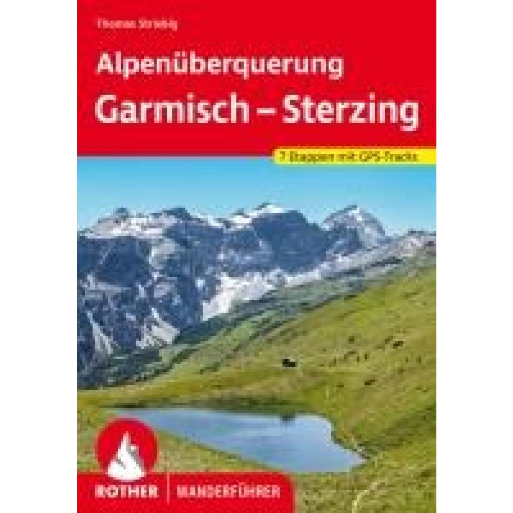 Striebig, Thomas: Alpenüberquerung Garmisch - Sterzing